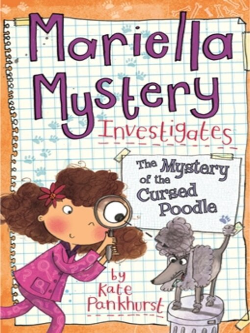 Title details for Mariella Mystery Investigates the Mystery of the Cursed Poodle by Kate Pankhurst - Available